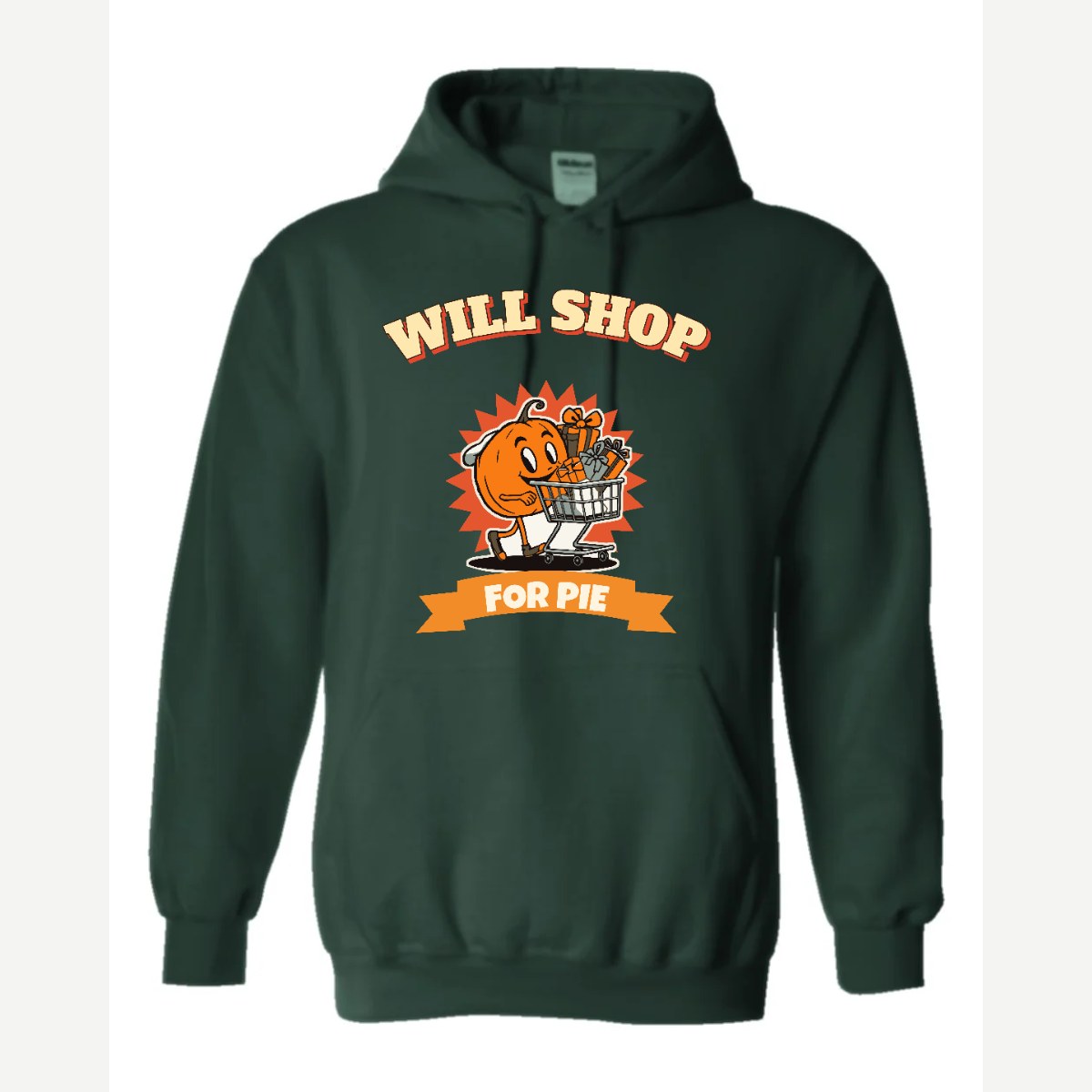 Will Shop for Pie — Hoodie / Forest Green