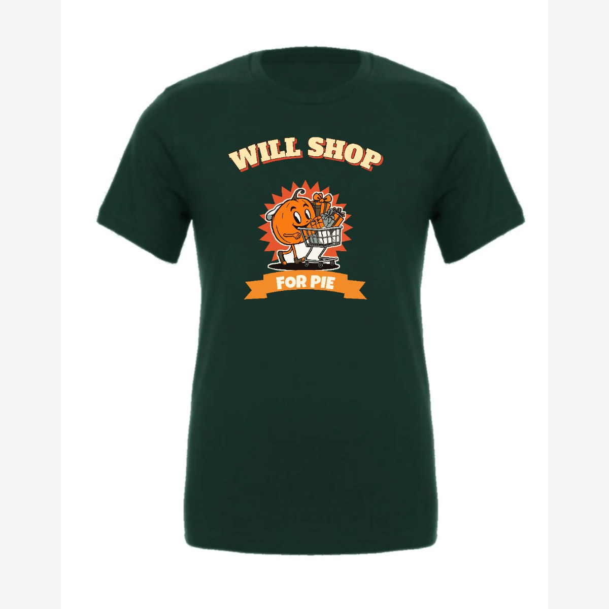 Will Shop for Pie — Premium Tee / Forest