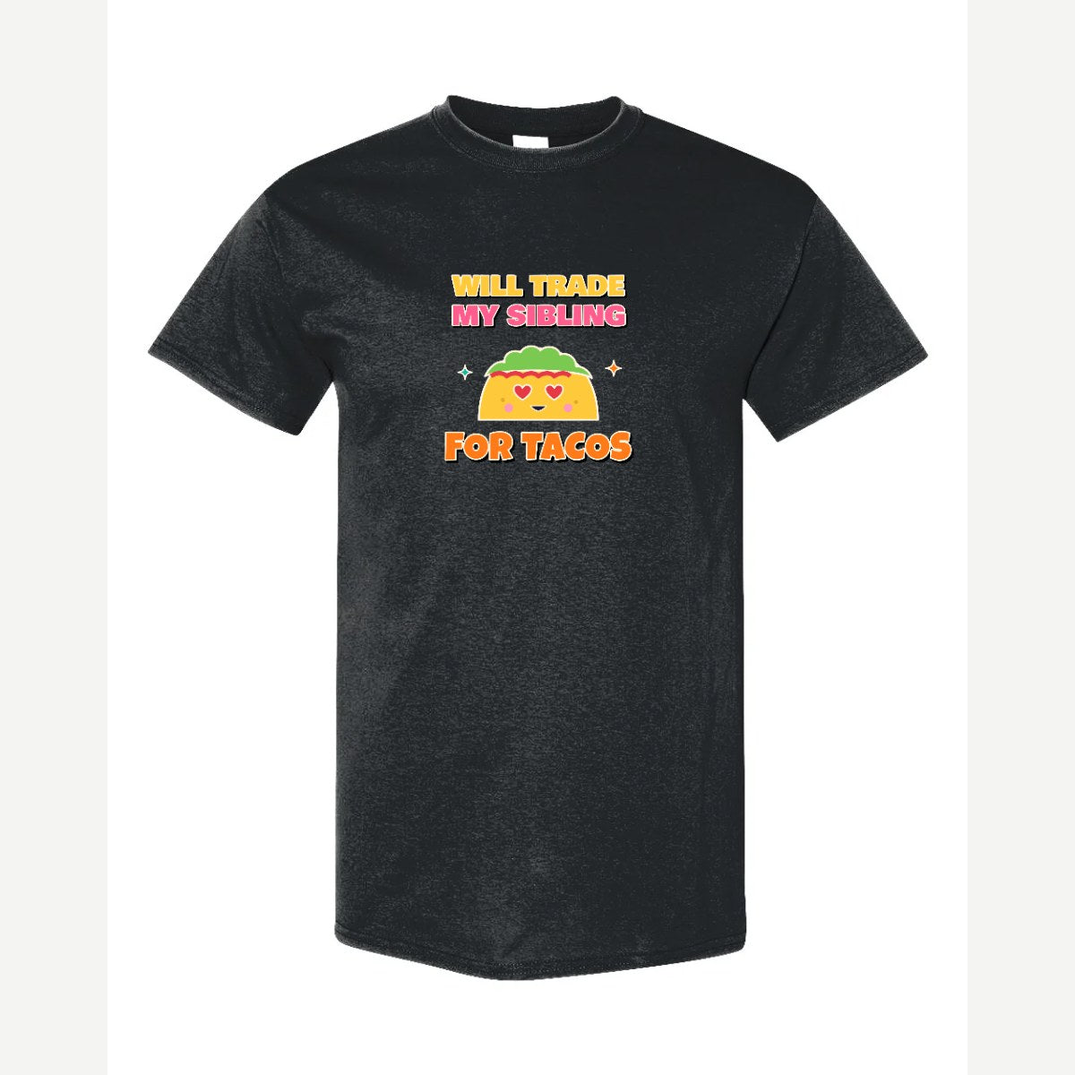 Will Trade My Sibling for Tacos — Classic Tee / Black