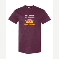 Will Trade My Sibling for Tacos — Classic Tee / Maroon