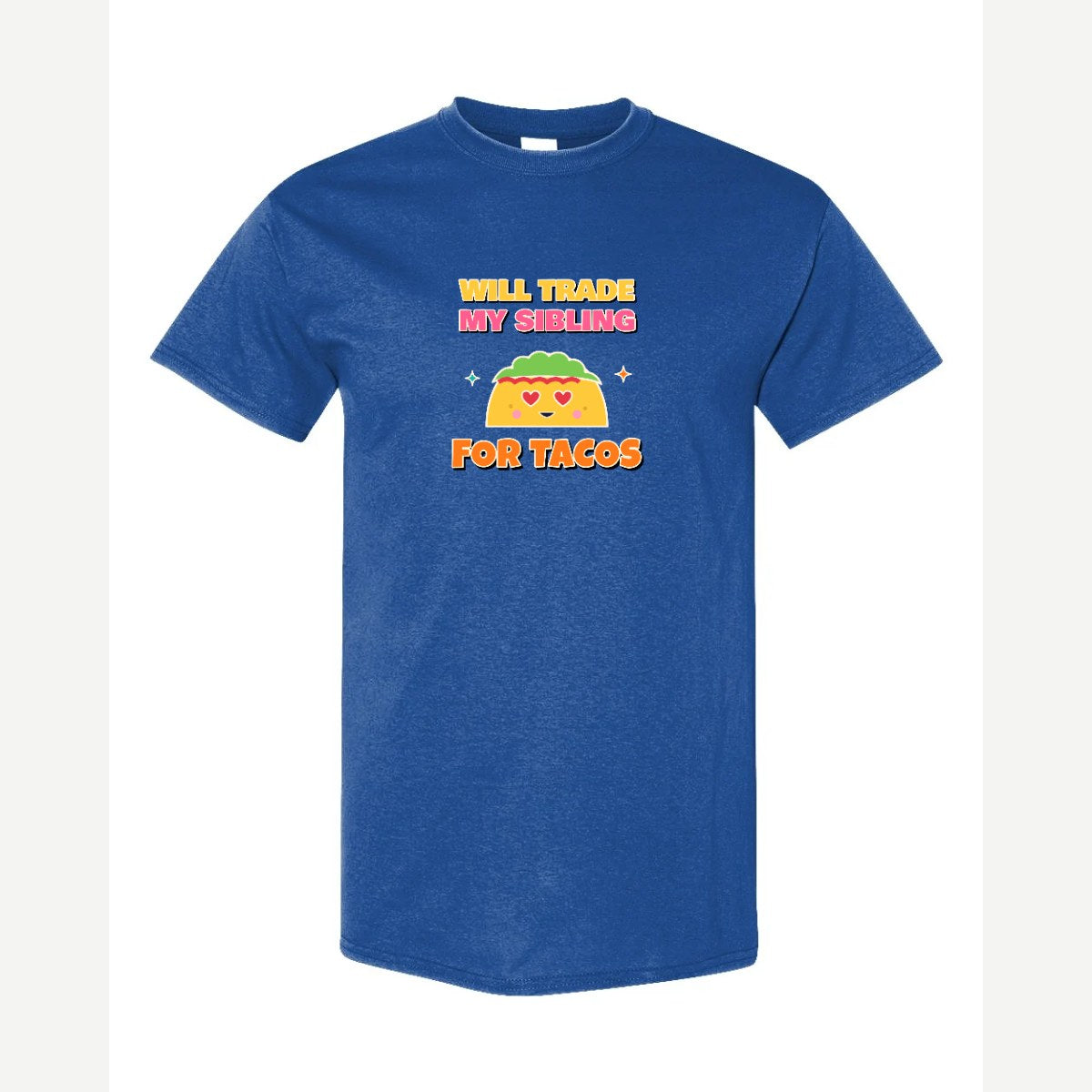 Will Trade My Sibling for Tacos — Classic Tee / Royal