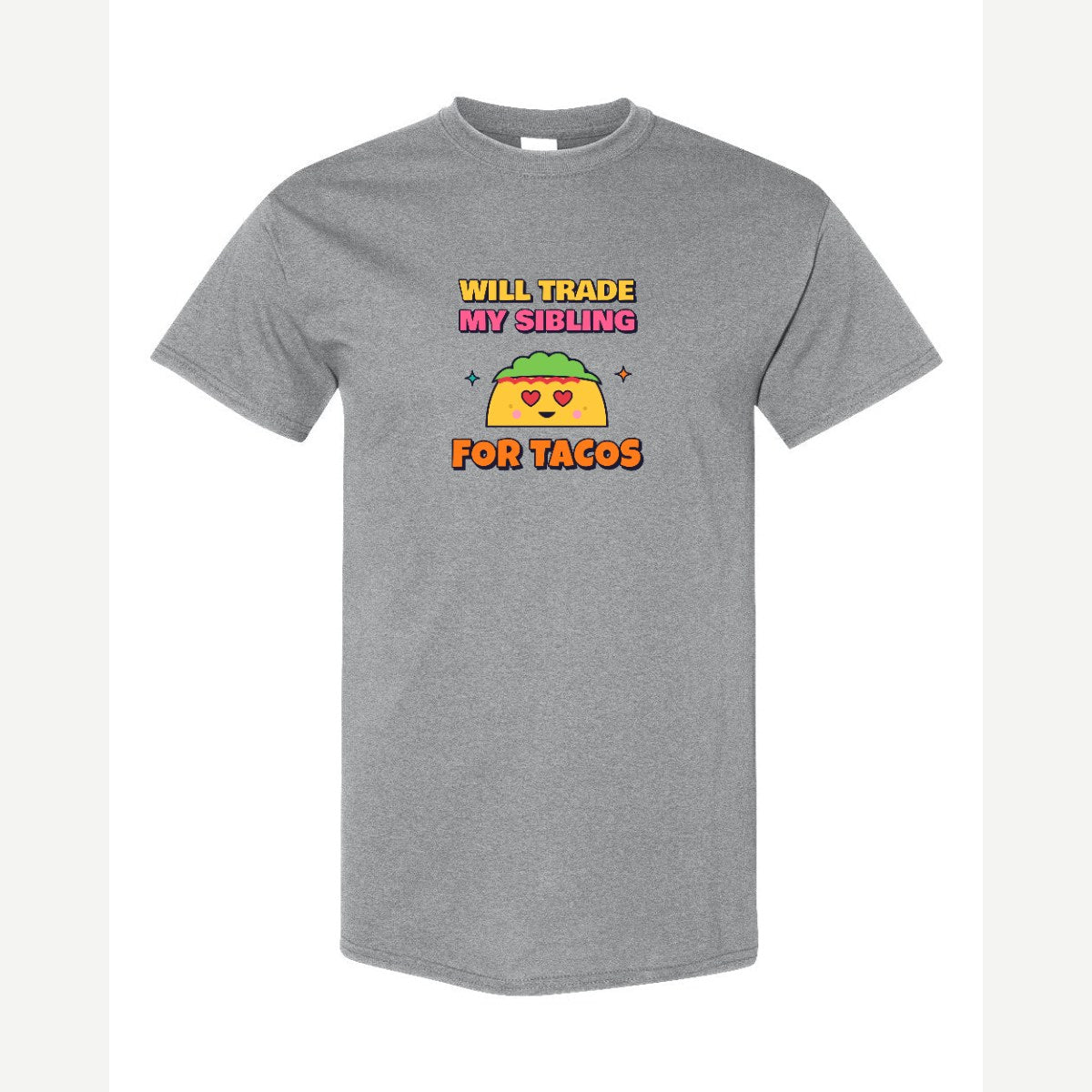 Will Trade My Sibling for Tacos — Classic Tee / Sport Grey