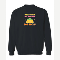 Will Trade My Sibling for Tacos — Crewneck Sweatshirt / Black
