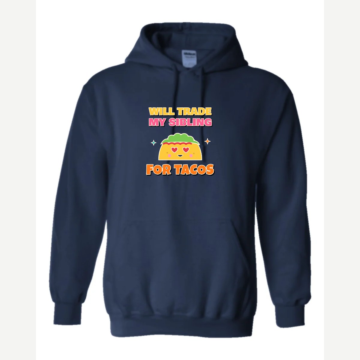 Will Trade My Sibling for Tacos — Hoodie / Navy