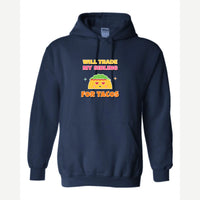 Will Trade My Sibling for Tacos — Hoodie / Navy