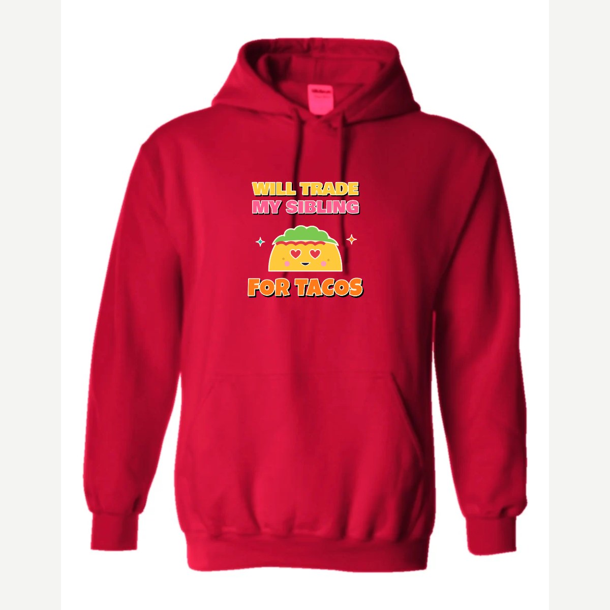 Will Trade My Sibling for Tacos — Hoodie / Red