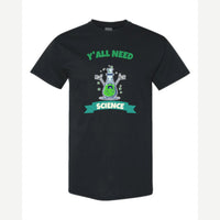 Y'all Need Science — Classic Tee / Black