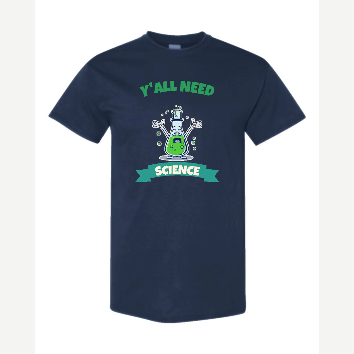 Y'all Need Science — Classic Tee / Navy