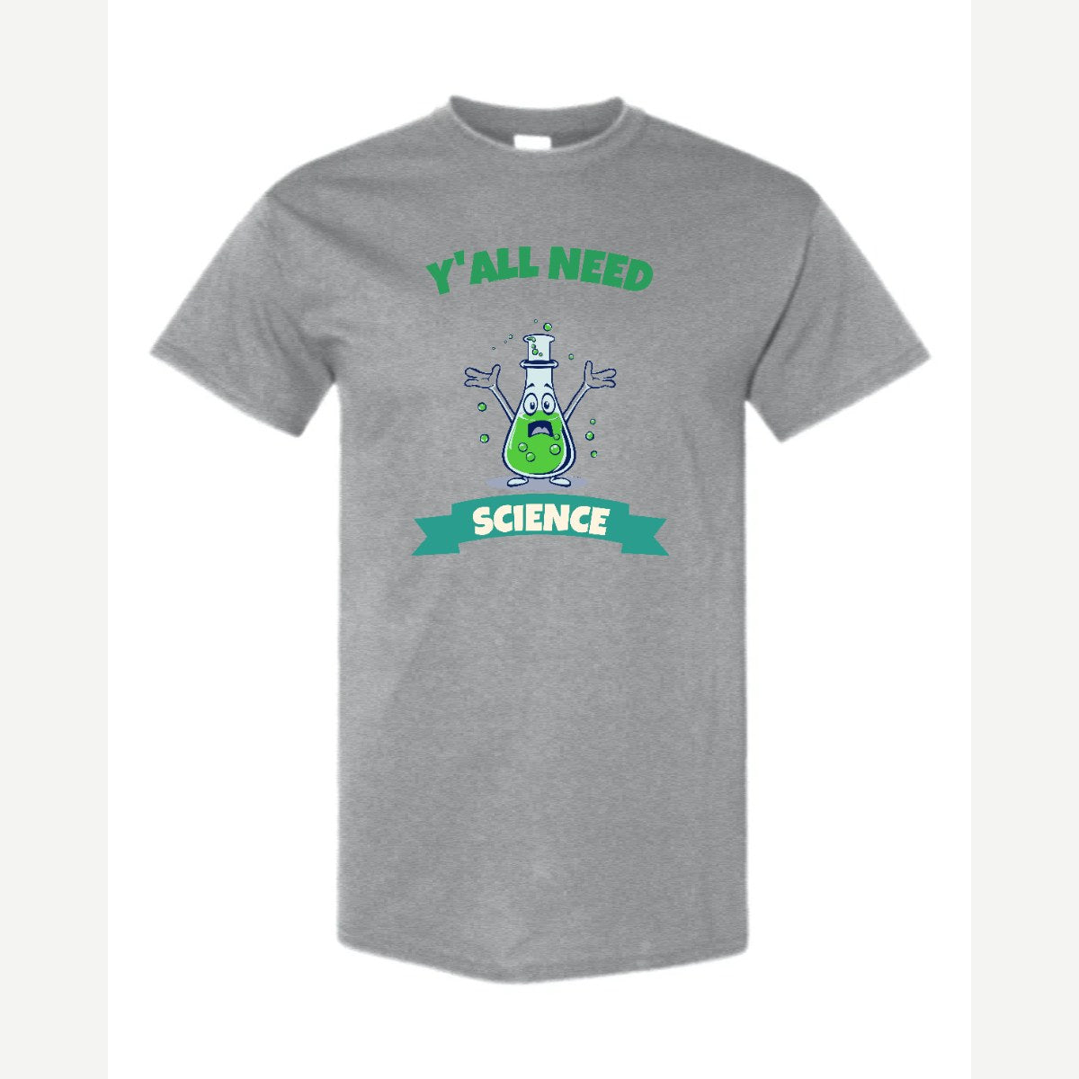 Y'all Need Science — Classic Tee / Sport Grey