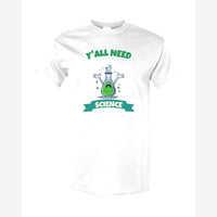 Y'all Need Science — Classic Tee / White