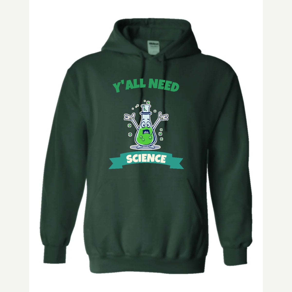 Y'all Need Science — Hoodie / Forest Green