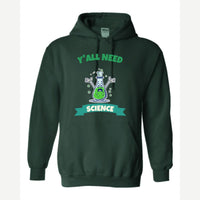 Y'all Need Science — Hoodie / Forest Green