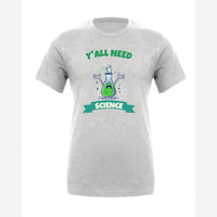 Y'all Need Science — Premium Tee / Athletic Heather