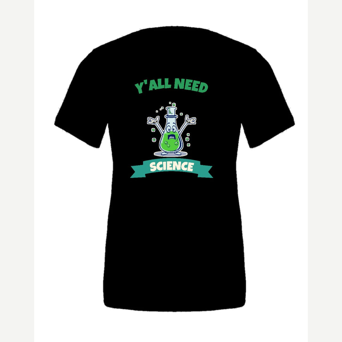 Y'all Need Science — Premium Tee / Black