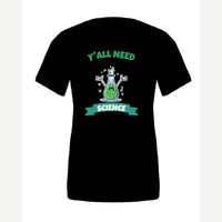 Y'all Need Science — Premium Tee / Black
