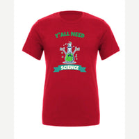 Y'all Need Science — Premium Tee / Red
