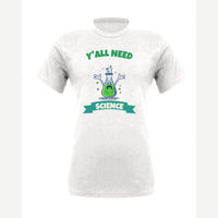 Y'all Need Science — Premium Tee / White