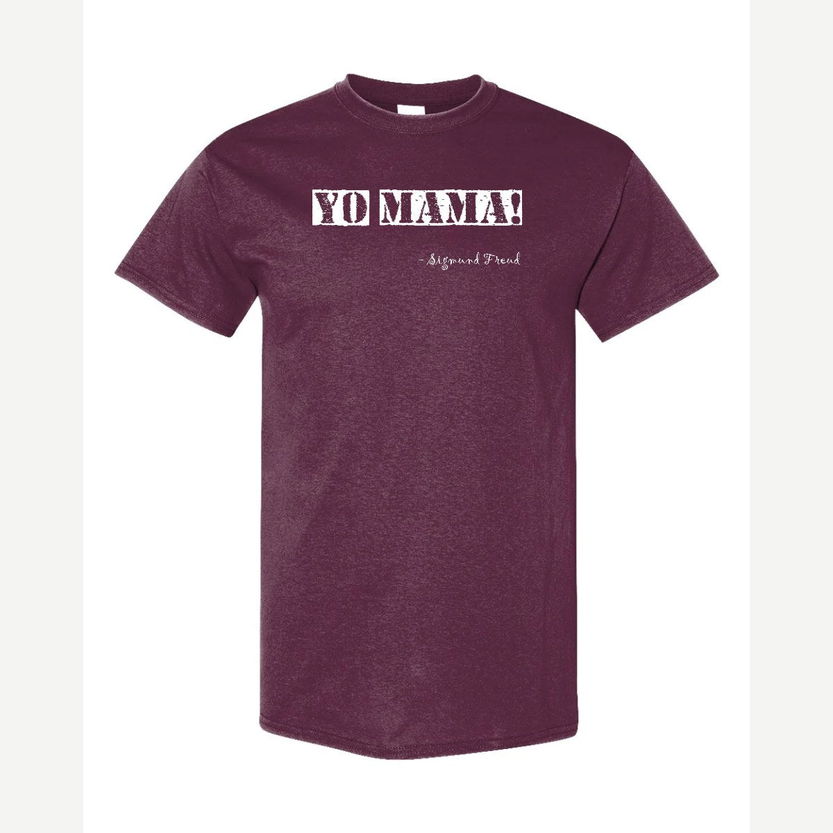 Yo Mama — Classic Tee / Maroon