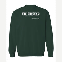 Yo Mama — Crewneck Sweatshirt / Forest Green