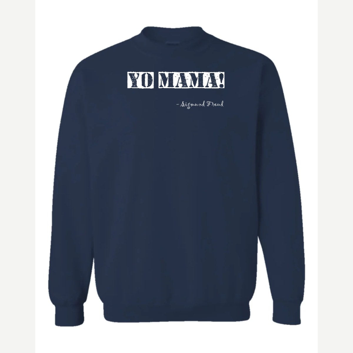 Yo Mama — Crewneck Sweatshirt / Navy