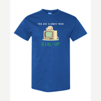 You Are Slower Than Dial-Up — Classic Tee / Royal