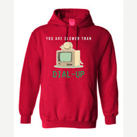 You Are Slower Than Dial-Up — Hoodie / Red