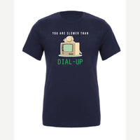 You Are Slower Than Dial-Up — Premium Tee / Navy