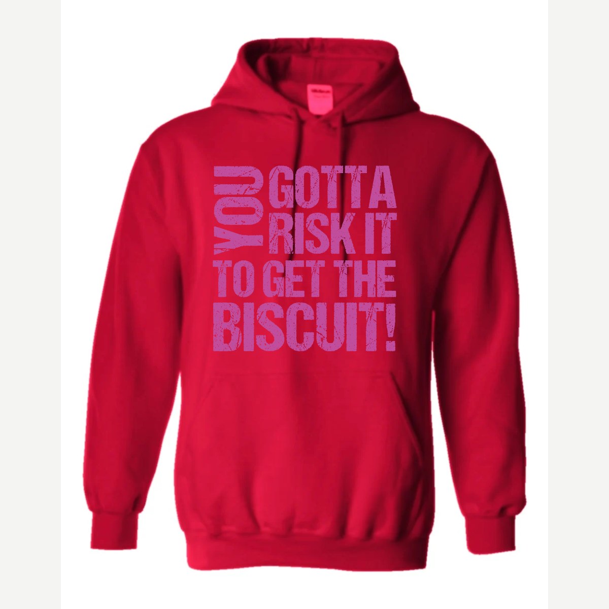 You gotta risk it to get the biscuit — Hoodie / Red