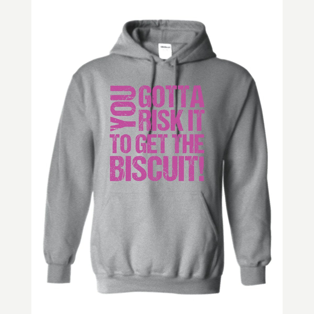 You gotta risk it to get the biscuit — Hoodie / Sport Grey