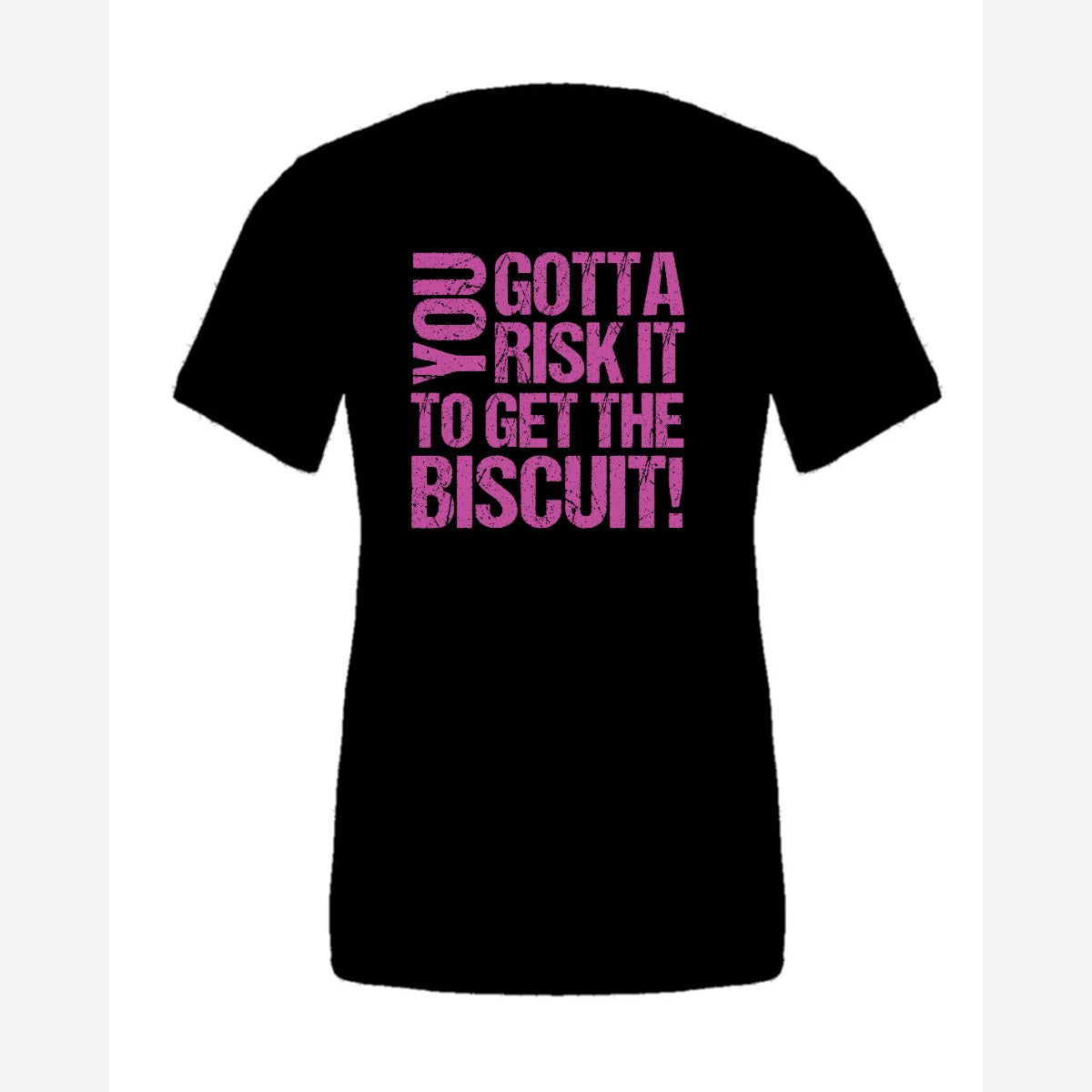 You gotta risk it to get the biscuit — Premium Tee / Black