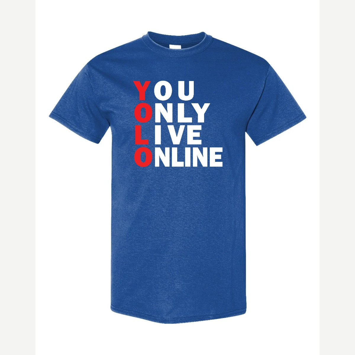 You Only Live Online — Classic Tee / Royal