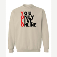 You Only Live Online — Crewneck Sweatshirt / Sand