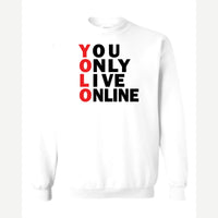 You Only Live Online — Crewneck Sweatshirt / White