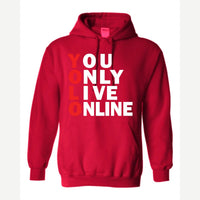 You Only Live Online — Hoodie / Red