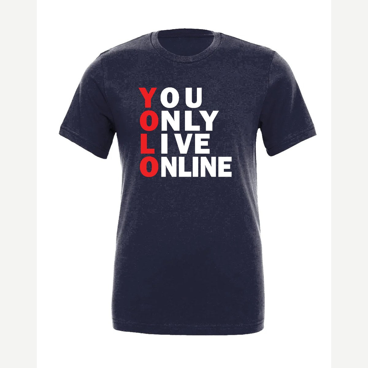 You Only Live Online — Premium Tee / Navy