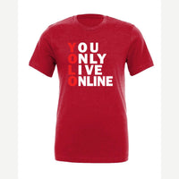 You Only Live Online — Premium Tee / Red